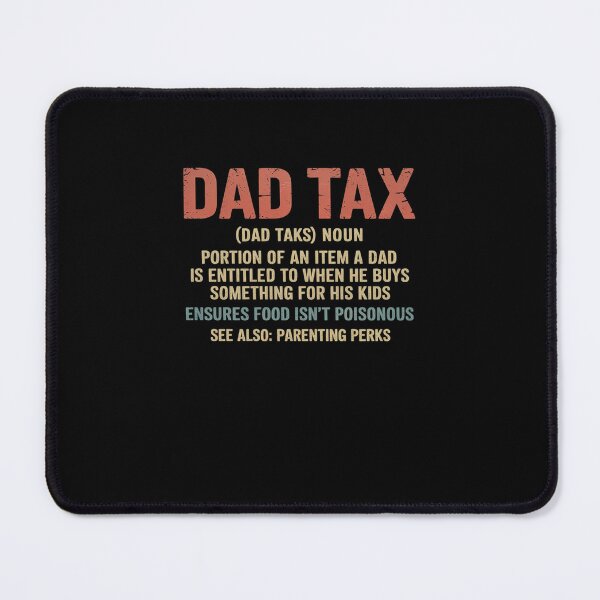 Item preview, Dad Tax Definition Father's Day designed and sold by marcusry.
