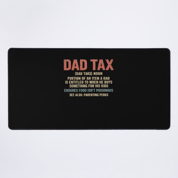 Item preview, Dad Tax Definition Father's Day designed and sold by marcusry.