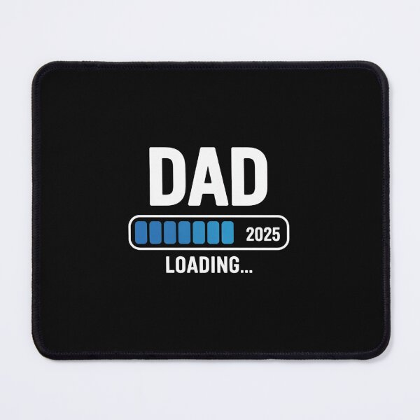 Item preview, Dad 2025 Loading Father to be 2025 Soon to be Dad 2025 designed and sold by HaileyRobel.