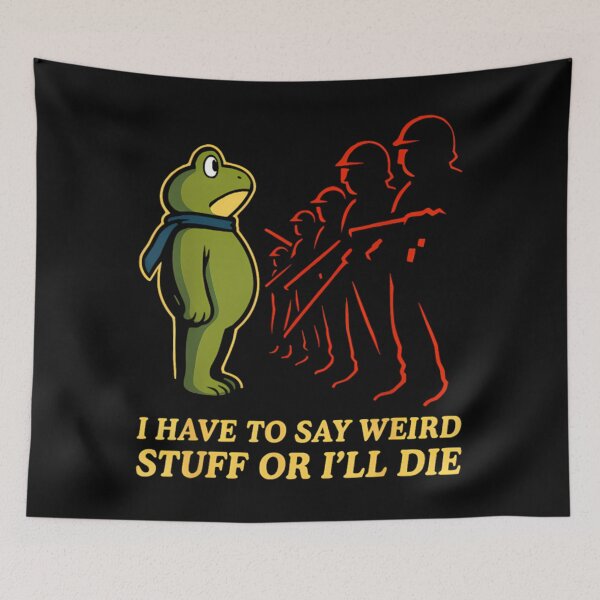 Artikelvorschau, Ich muss komische Sachen sagen, sonst sterbe ich, du dummer Frosch, wehr dich! entworfen und verkauft von JuliusaMenzelo.