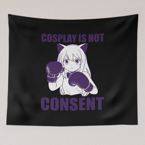 Item preview, Cosplay Is Not Consent Convention Cosplayer designed and sold by petrichorsworld.