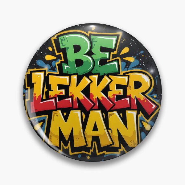 Item preview, Be Lekker Man designed and sold by Blissfully-MK.