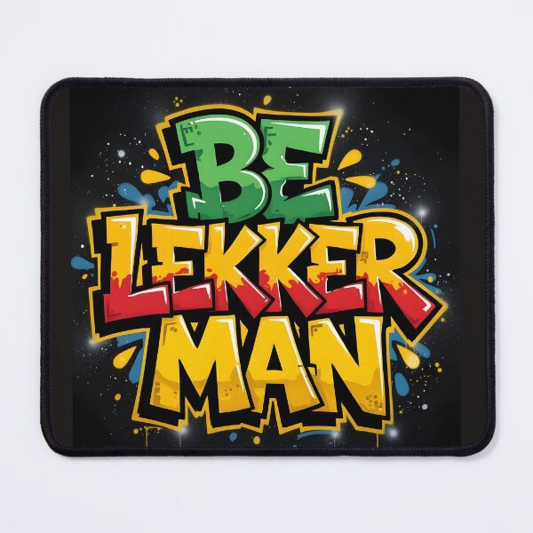 Item preview, Be Lekker Man designed and sold by Blissfully-MK.