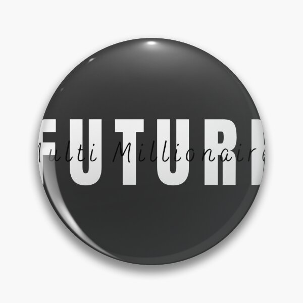 Item preview, Future Multi Millionaire  designed and sold by SolitudeV.
