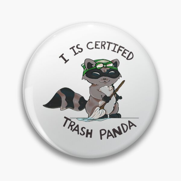 Item preview, Certified Trash Panda designed and sold by FortuneFull.