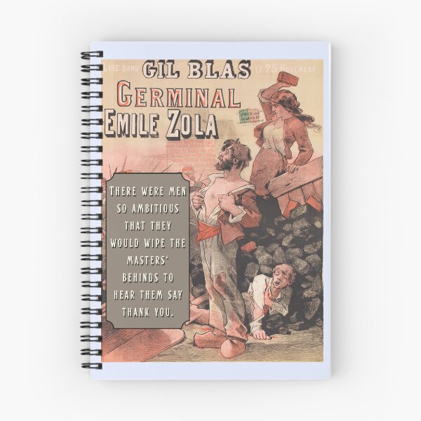 Item preview, Émile Zola quote: There were men so ambitious that they would wipe the masters' behinds to hear them say thank you.[ designed and sold by artbleed.