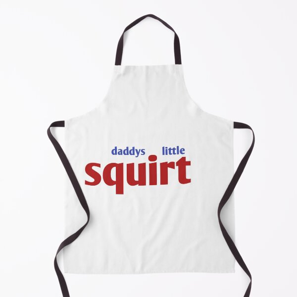 Item preview, Daddys little squirt designed and sold by MKshoper.