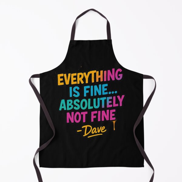 Item preview, Everything Is Fine Absolutely Not Fine – Dave Quote Graffiti Shirt designed and sold by MAF_Merch.