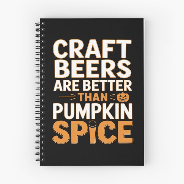 Item preview, Craft Beers Are Better Than Pumpkin Spice Funny Halloween designed and sold by Idarmotar.