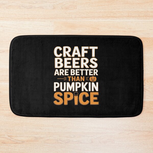 Item preview, Craft Beers Are Better Than Pumpkin Spice Funny Halloween designed and sold by Idarmotar.