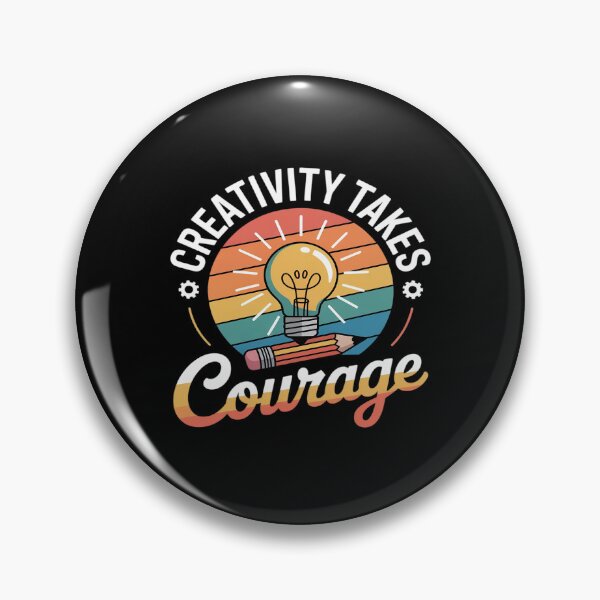 Item preview, Creativity Takes Courage designed and sold by Idarmotar.