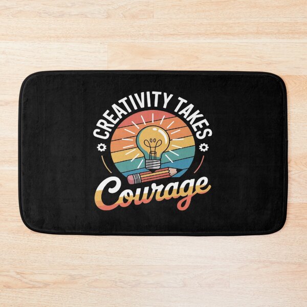 Item preview, Creativity Takes Courage designed and sold by Idarmotar.