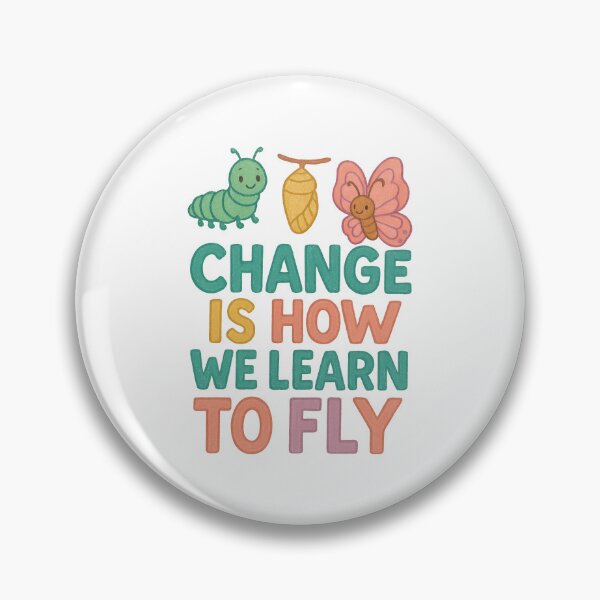 Item preview, Change Is How We Learn to Fly • Cute Transformation Growth Quote designed and sold by inkoutninja.