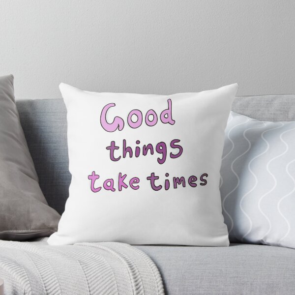 Item preview, Good things take time design  designed and sold by Yooashop.
