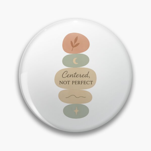 Item preview, Centered Not Perfect • Minimalist Mindfulness Quote with Earth Tones designed and sold by inkoutninja.