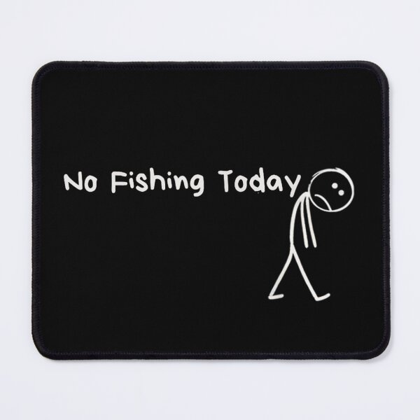 Item preview, No Fishing Today Sad Stickman Drawing Funny Angler Fisherman Humorous designed and sold by HuserPiri.