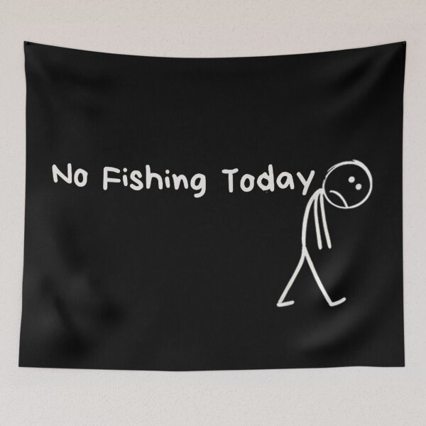 Item preview, No Fishing Today Sad Stickman Drawing Funny Angler Fisherman Humorous designed and sold by HuserPiri.