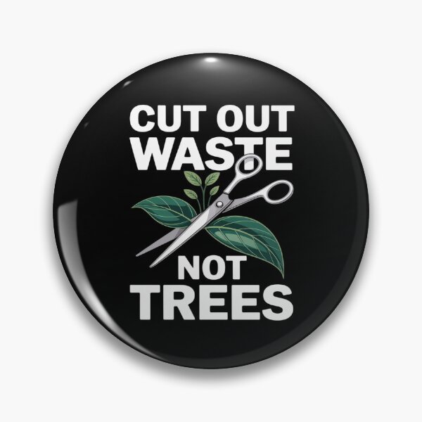 Item preview, CUT OUT WASTE NOT TREES SUSTAINABLE LIVING ART designed and sold by petrichorsworld.