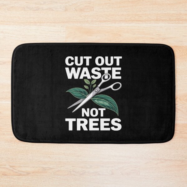 Item preview, CUT OUT WASTE NOT TREES SUSTAINABLE LIVING ART designed and sold by petrichorsworld.