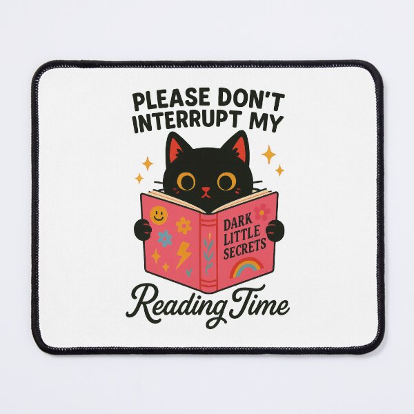 Item preview, Please Don’t Interrupt My Reading Time • Cute Black Cat Book Lover Design designed and sold by inkoutninja.