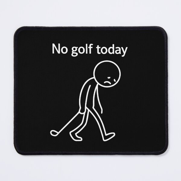 Item preview, No Golf Today Funny Golf Lover Humorous Design designed and sold by LuminOrb.