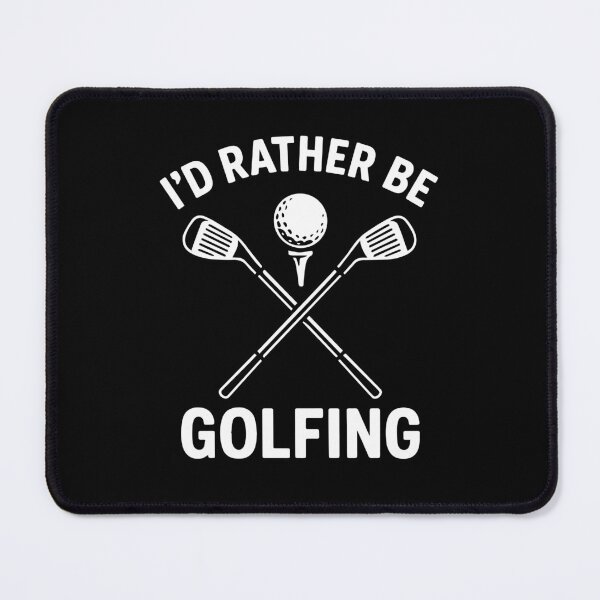 Item preview, I'd Rather Be Golfing Funny Golf Lover Design designed and sold by LuminOrb.