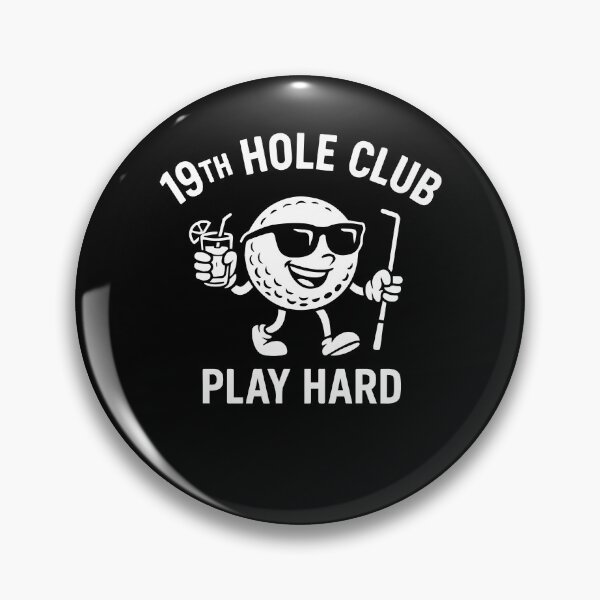 Item preview, Golf Fun Design 19th Hole Club Play Hard designed and sold by LuminOrb.
