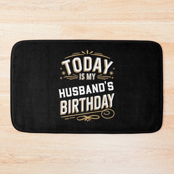 Item preview, Today is My Husband's Birthday Matching Birthday designed and sold by Pavlovi.