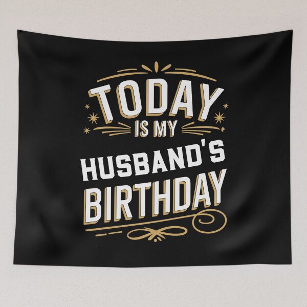 Item preview, Today is My Husband's Birthday Matching Birthday designed and sold by Pavlovi.