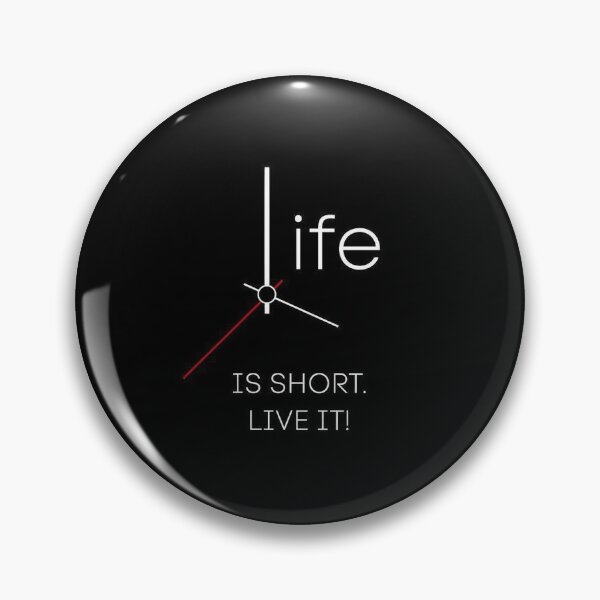 Item preview, Life is to short . Live it designed and sold by HinariDesign.