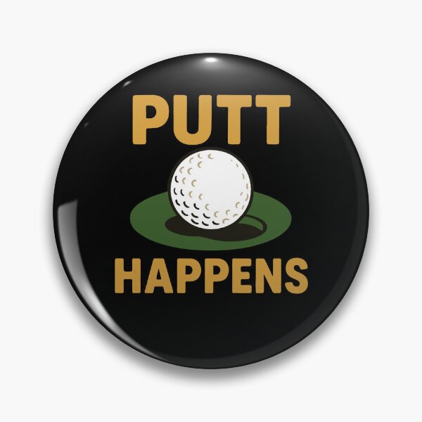 Item preview, Putt Happens Golf Ball Golfer Humor Design designed and sold by LuminOrb.