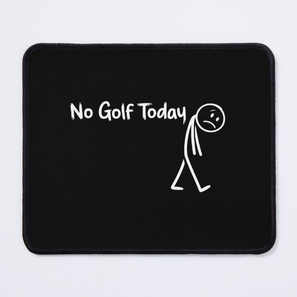 Item preview, Funny Golf Lover No Golf Today designed and sold by saragraya.