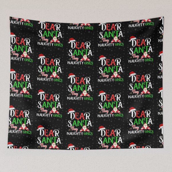 Item preview, Funny Xmax Dear Santa They Naughty Ones designed and sold by Luckyart5.