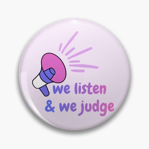 Item preview, We listen & we judge  designed and sold by NurzZz73.