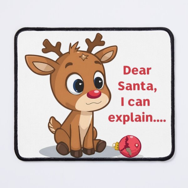 Item preview, Dear Santa I Can Explain Cute Reindeer Christmas Design designed and sold by ShirtHatch.