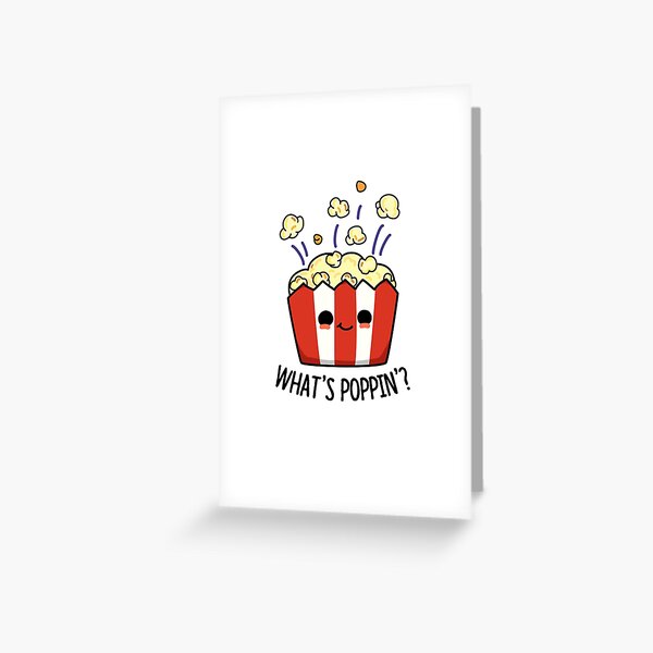 What's Poppin'? Food Pun Greeting Card