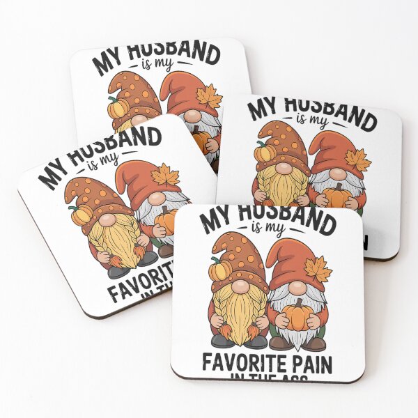 Item preview, My Husband Is My Favorite Pain In The  Autumn Gnome designed and sold by VladoZork.