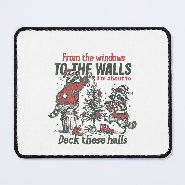 Item preview, From The Windows To The Walls I'm About To Deck These Halls designed and sold by JUSchallerArt.