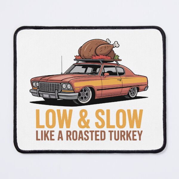 Item preview, Low & Slow Like a Roasted Turkey – Lowrider Thanksgiving Car designed and sold by Vroomium.