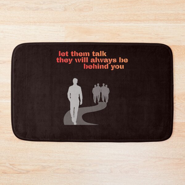 Item preview, "let them talk, they will always be behind you" gifts that give power every day. designed and sold by Nikoverse.