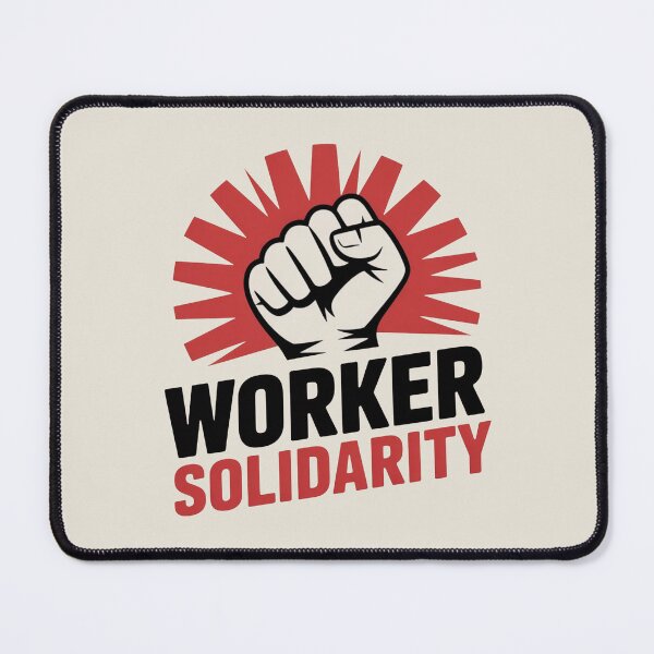 Item preview, Worker Solidarity - Unionize designed and sold by Prints-by-Olaf.