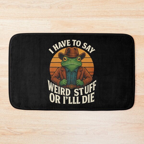Item preview, I Have To Say Weird Stuff Or I Will Die Color designed and sold by JuliusaMenzelo.