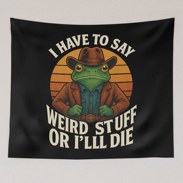 Item preview, I Have To Say Weird Stuff Or I Will Die Color designed and sold by JuliusaMenzelo.