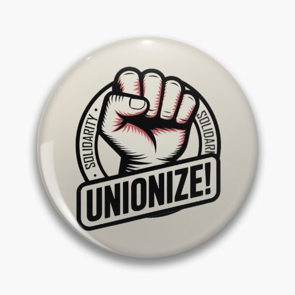 Item preview, Worker Solidarity - Unionize designed and sold by Prints-by-Olaf.