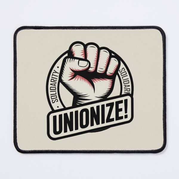 Item preview, Worker Solidarity - Unionize designed and sold by Prints-by-Olaf.