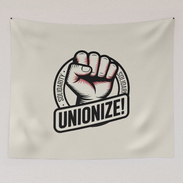 Item preview, Worker Solidarity - Unionize designed and sold by Prints-by-Olaf.