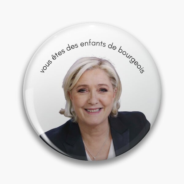 Item preview, You are children of the bourgeoisie, even Marine Le Pen designed and sold by Crealice.