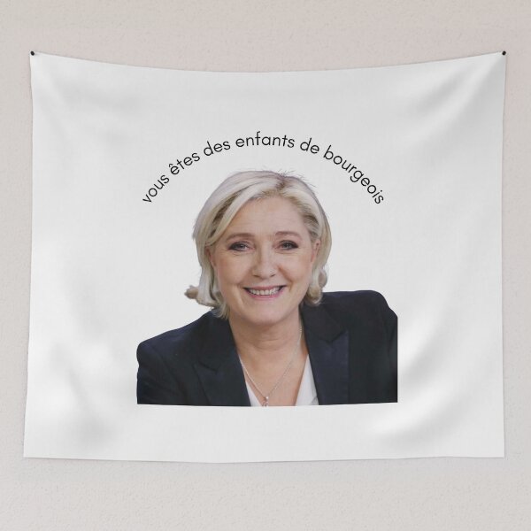 Item preview, You are children of the bourgeoisie, even Marine Le Pen designed and sold by Crealice.