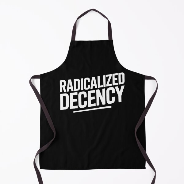 Item preview, radicalized decency designed and sold by Mateusz Majcherek.