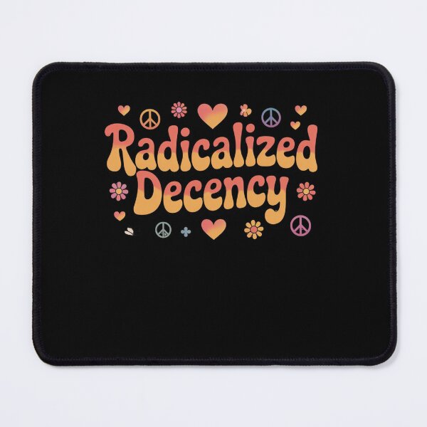 Item preview, radicalized decency designed and sold by Mateusz Majcherek.